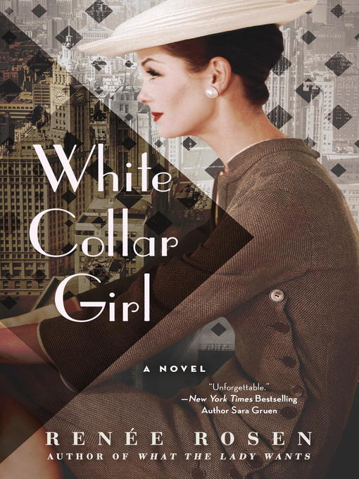 Title details for White Collar Girl by Renée Rosen - Wait list
